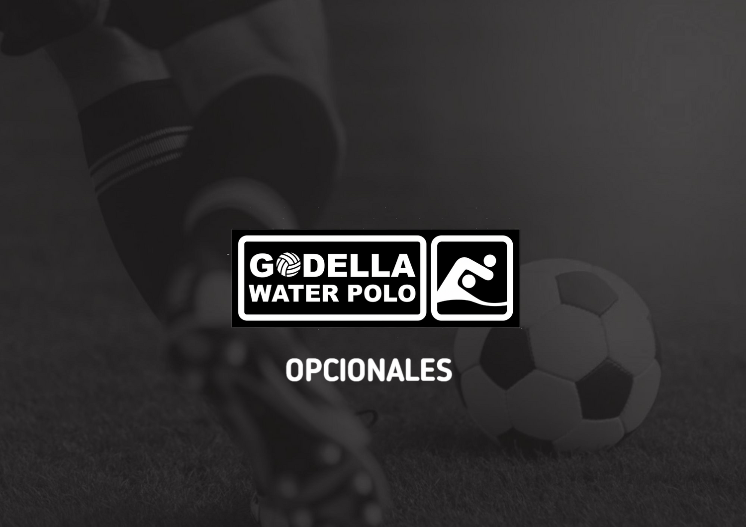 WATERPOLO GODELLA OPCIONALES